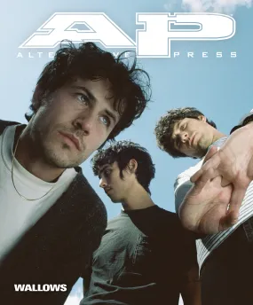 ALTERNATIVE PRESS SUMMER 2024 ISSUE FEATURING WALLOWS