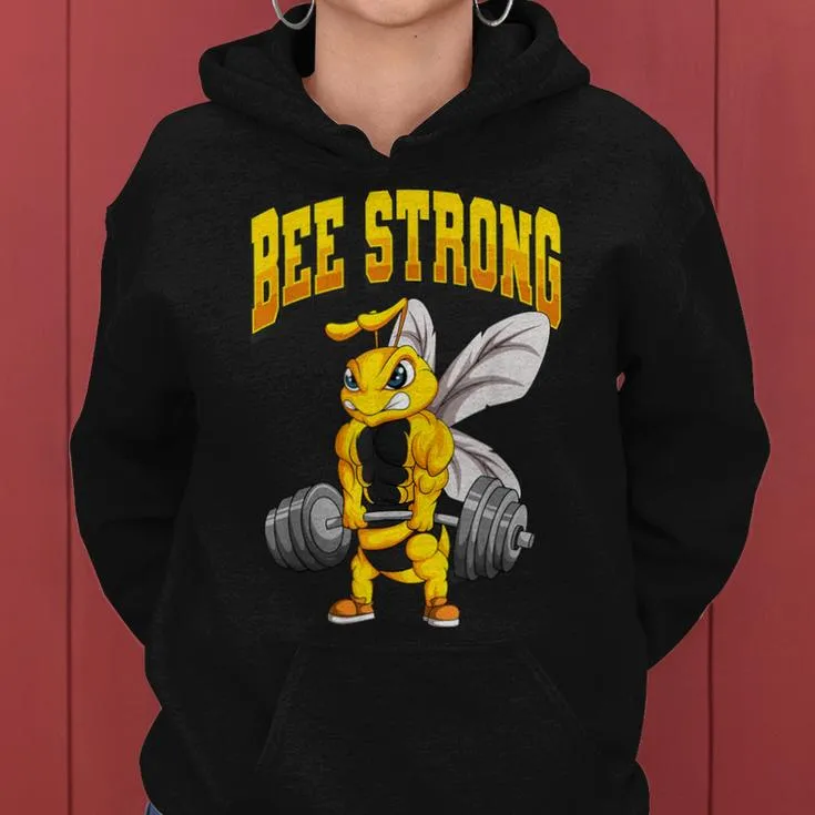 Bee Strong Gym Fitness Bodybuilding Women Hoodie